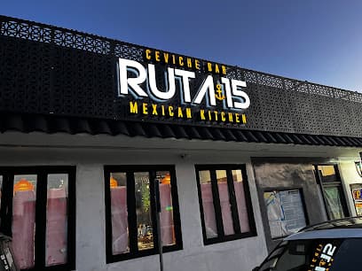 Ruta 15 Ceviche Bar|Mexican Kitchen